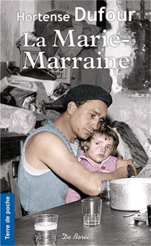 Stock image for La Marie-Marraine for sale by EPICERIE CULTURELLE