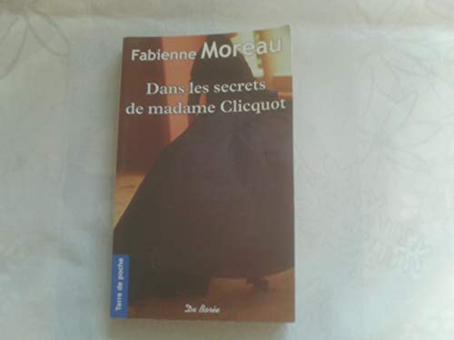 Beispielbild fr Dans Les Secrets De Madame Clicquot zum Verkauf von RECYCLIVRE