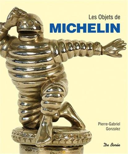 9782812911668: Les Objets Michelin