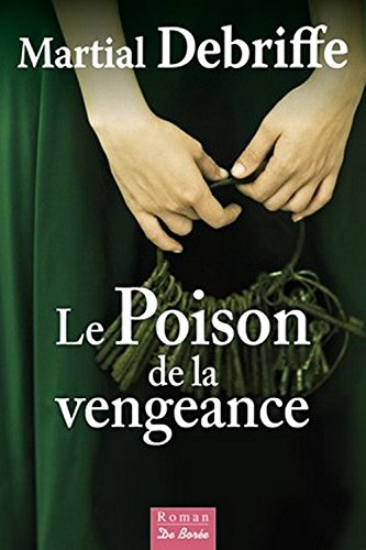 Beispielbild fr Poison de la Vengeance (le) zum Verkauf von Ammareal