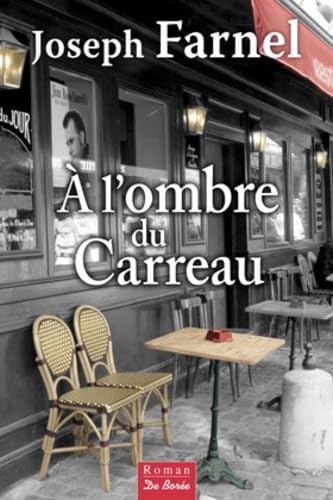 Beispielbild fr A l'ombre du Carreau zum Verkauf von Ammareal