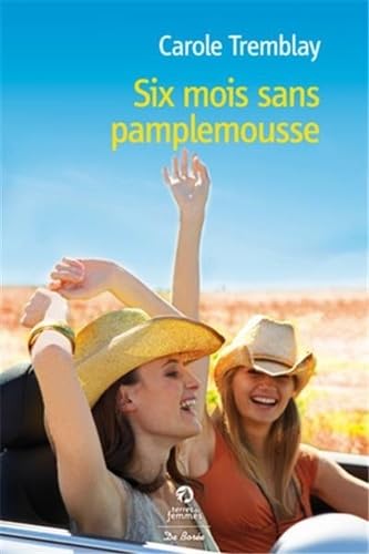 Stock image for Six mois sans pamplemousse for sale by Ammareal