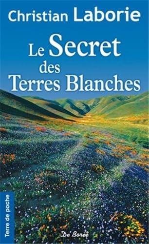 Stock image for Le Secret des Terres Blanches for sale by L'Art du Livre