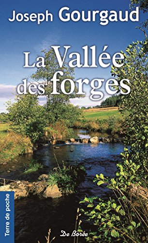 Imagen de archivo de La valle des forges a la venta por books-livres11.com