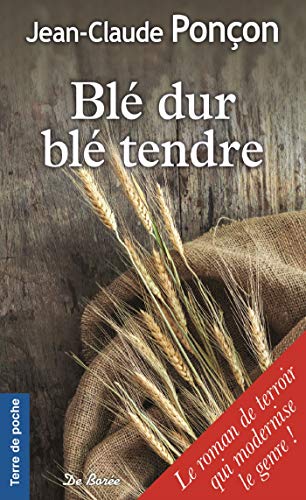 Stock image for Bl dur bl tendre for sale by Ammareal