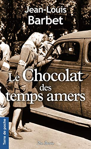 Beispielbild fr Le chocolat des temps amers zum Verkauf von medimops