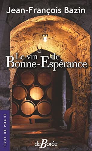 Beispielbild fr Le vin de Bonne-Esprance zum Verkauf von Ammareal