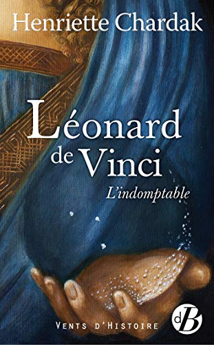 Imagen de archivo de Lonard de Vinci : L'indomptable a la venta por medimops