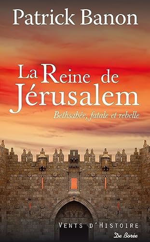 Beispielbild fr La reine de Jrusalem: Bethsabe, fatale et rebelle zum Verkauf von Ammareal