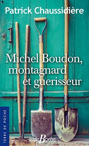 Beispielbild fr Michel Boudon, montagnard et gurisseur zum Verkauf von medimops