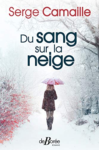 Stock image for Du sang sur la neige for sale by medimops