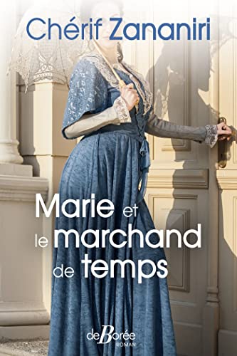 Beispielbild fr Marie Et Le Marchand De Temps zum Verkauf von RECYCLIVRE