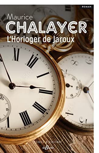 Beispielbild fr L'Horloger de Jaroux zum Verkauf von Ammareal