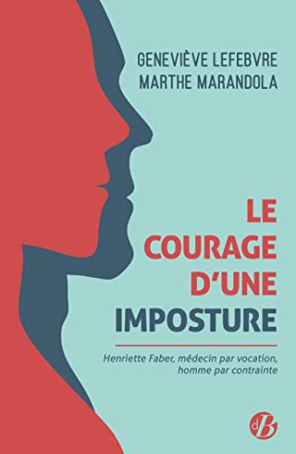 9782812927669: Le Courage d'une imposture