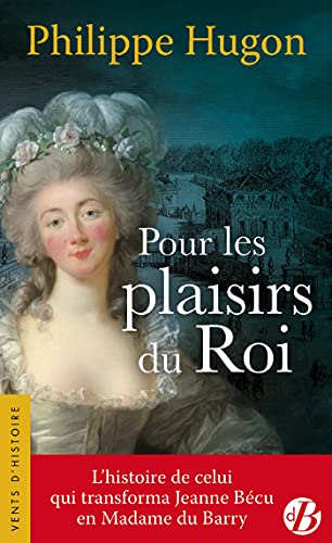 Beispielbild fr Pour les plaisirs du roi zum Verkauf von Librairie Th  la page