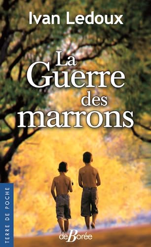 Beispielbild fr La guerre des marrons zum Verkauf von Librairie Th  la page