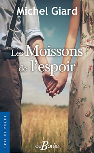 Beispielbild fr Les Moissons de l'espoir zum Verkauf von Ammareal