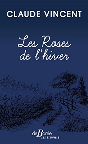 Beispielbild fr Les Roses de l'hiver zum Verkauf von medimops