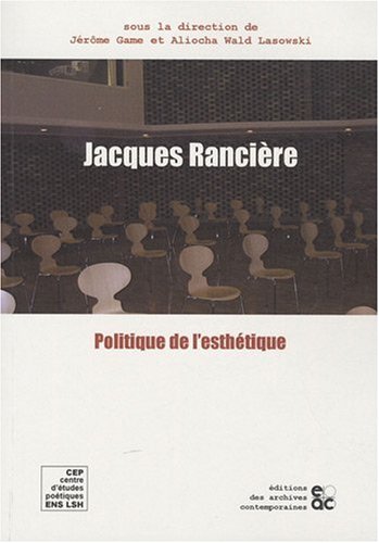 9782813000040: Jacques Rancire et la politique de l'esthtique