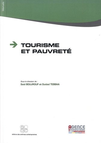 Imagen de archivo de Tourisme et Pauvret [Broch] Boujrouf, Said; Tebbaa, Ouidad et Collectif a la venta por BIBLIO-NET