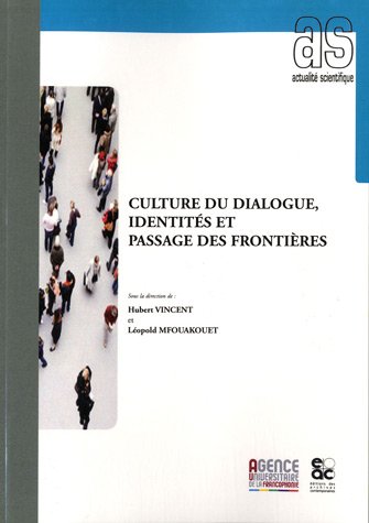 Beispielbild fr Culture du dialogue, identits et passage des frontires zum Verkauf von Ammareal