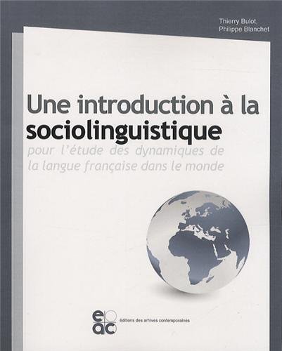 9782813000859: Une introduction  la sociolinguistique : Pour l'tude des dynamiques de la langue franaise dans le monde