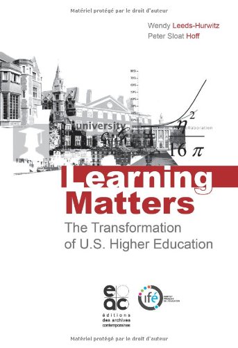 Imagen de archivo de Learning Matters : The Transformation of US Higher Education [Broch] Peter Sloat Hoff a la venta por BIBLIO-NET