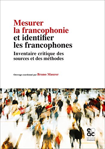 Imagen de archivo de Mesurer la francophonie et identifier les francophones a la venta por Ammareal