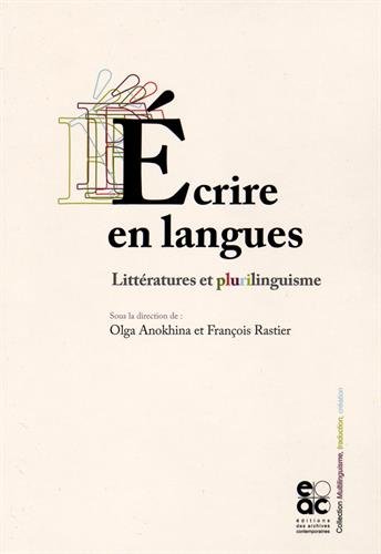 9782813001726: Ecrire en langues: Littratures et plurilinguisme