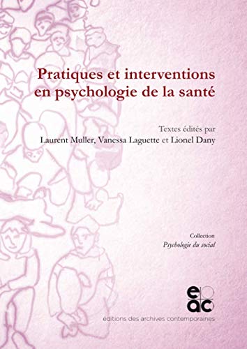 Beispielbild fr pratiques et interventions en psychologie de la sante zum Verkauf von Chapitre.com : livres et presse ancienne