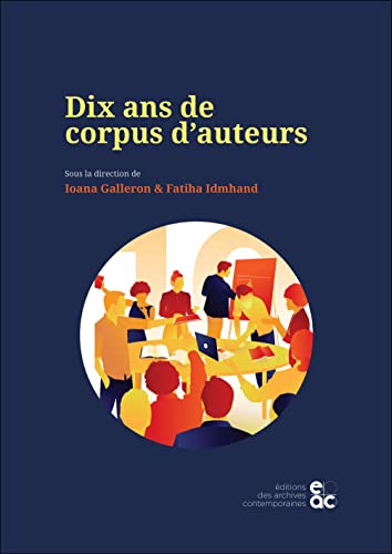 Stock image for Dix ans de corpus d'auteurs (French Edition) for sale by Books Unplugged