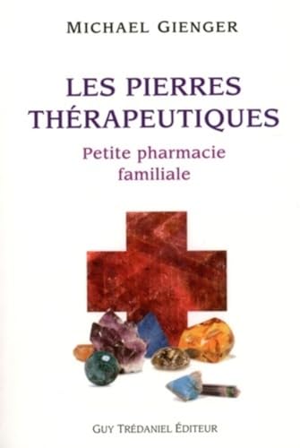 9782813200365: Les pierres thrapeutiques: Petite pharmacie familiale