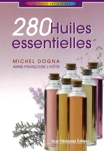 Beispielbild fr 280 Huiles essentielles zum Verkauf von medimops