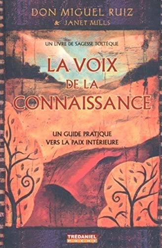 Beispielbild fr La voix de la connaissance - Un guide pratique vers la paix intrieure zum Verkauf von medimops