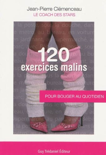 Beispielbild fr 120 Exercices malins: Pour bouger au quotidien zum Verkauf von Ammareal