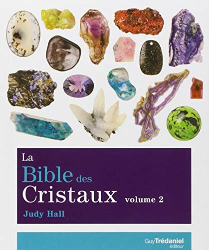 Beispielbild fr La Bible des Cristaux : Volume 2 zum Verkauf von medimops