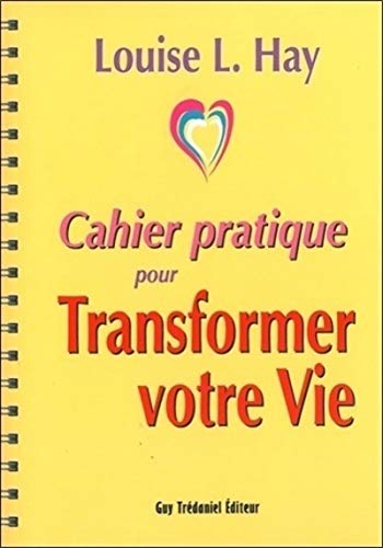 Imagen de archivo de Cahier pratique pour Transformer votre vie a la venta por medimops