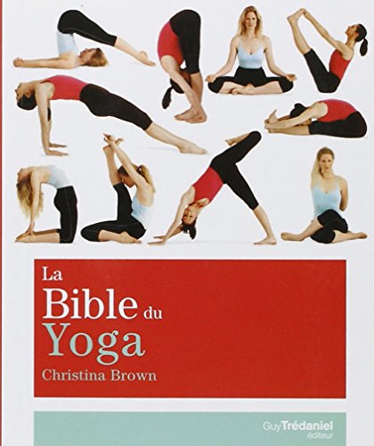 Beispielbild fr La bible du yoga zum Verkauf von WorldofBooks