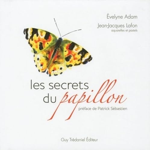 Beispielbild fr Les secrets du papillon zum Verkauf von medimops