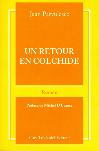 Beispielbild fr Un retour en Colchide zum Verkauf von Le Monde de Kamlia