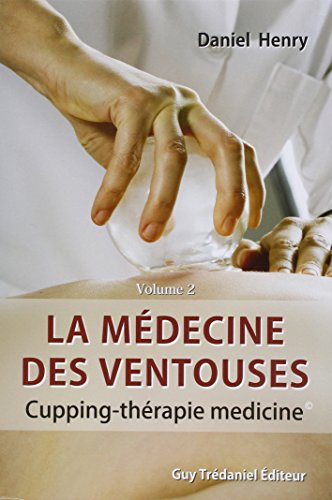 9782813201461: La mdecine des ventouses: Tome 2, Cupping - Thrapie medicine