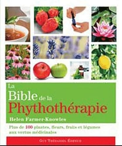 Stock image for La bible de la phytothrapie for sale by medimops