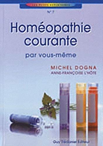 Beispielbild fr Homopathie courante : Par vous-mme zum Verkauf von medimops
