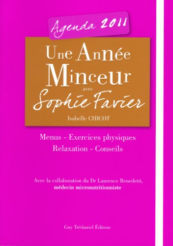 Stock image for Une anne minceur avec Sophie Favier FAVIER, SOPHIE for sale by BIBLIO-NET