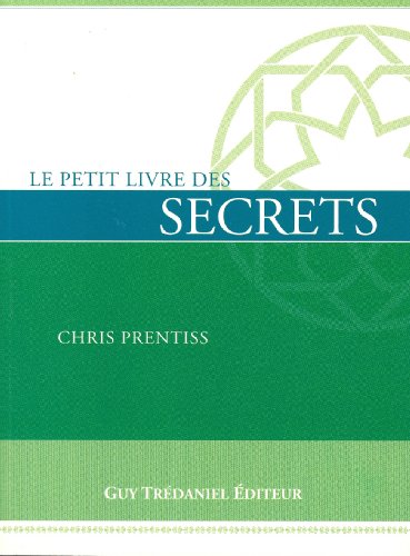 Imagen de archivo de Le petit livre des secrets Prentiss, Chris et Dommergues, Andr a la venta por MaxiBooks