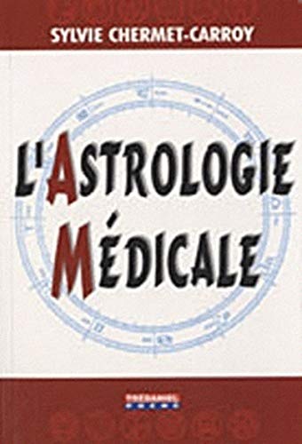 Imagen de archivo de L'astrologie mdicale a la venta por medimops