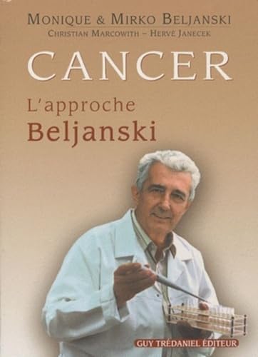 Beispielbild fr Cancer : l'approche Beljanski zum Verkauf von Gallix