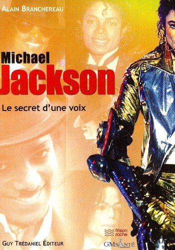 Mickael Jackson, le secret d'une voix (9782813202420) by BRANCHERAU, ALAIN