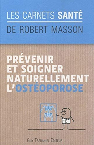 9782813202437: Prvenir et soigner naturellement l'ostoporose