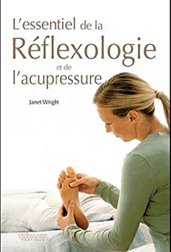 9782813202536: L'essentiel de la rflexologie et de l'acupressur e